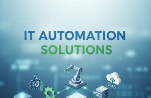 IT Automation Solutions for Faster Business Processes