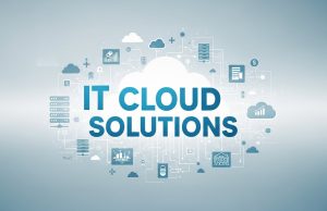Smart IT Cloud Solutions for High Performance IT Cloud Solutions